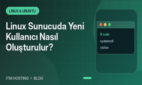 Linux Sunucuda Yeni Kullanıc...