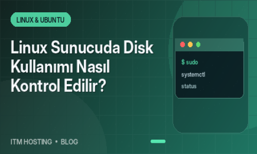 Linux Sunucuda Disk Kullanım...